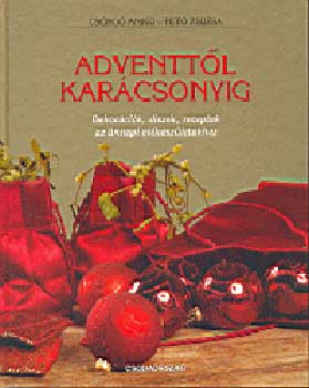 Csrg Anik; Pet Zsuzsa - Adventtl Karcsonyig