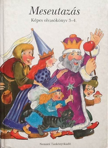 Demeter Gáborné - Meseutazás. Képes olvasókönyv 3-4. o.