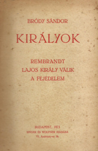 Brdy Sndor - Kirlyok: Rembrandt, Lajos kirly vlik, A fejedelem