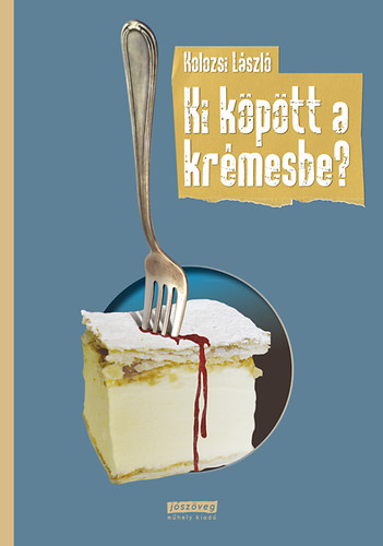 Kolozsi Lszl - Ki kptt a krmesbe?