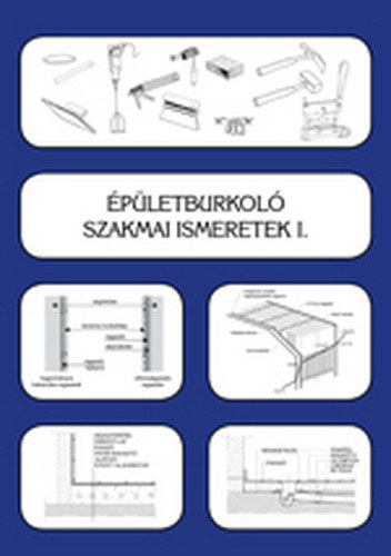 Szernyi Istvn-Gazs Anik - pletburkol szakmai ismeretek I.