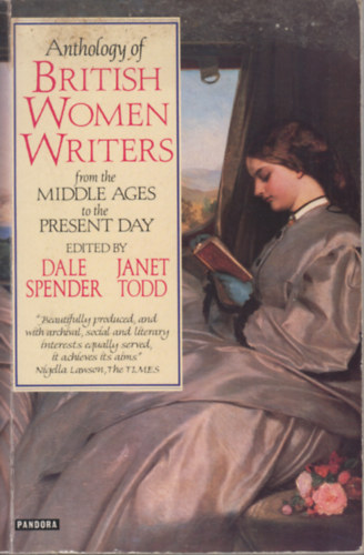 Dale Spender-Janet Todd  (edited) - British Women Writers