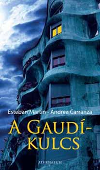 Andreu Carranza; Esteban Martn - A Gaud-kulcs