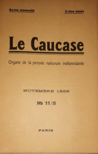 Le caucase orange de la pense nationale indpendante november 1938 No.11/18 - A Fggetlen Nemzeti Gondolat Narancssrga Kaukzusa 1938. november 11/18. (francia nyelven)