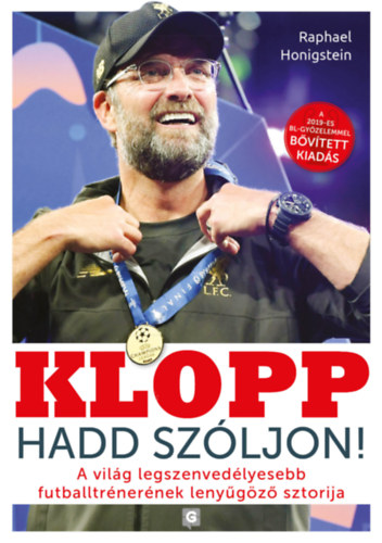 Raphael Honigstein - Klopp - Hadd sz�ljon!
