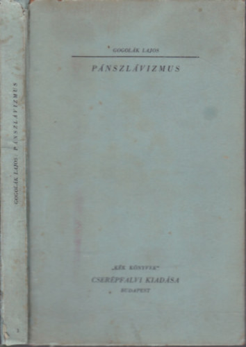 Gogolk Lajos - Pnszlvizmus (Kk knyvek)