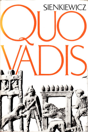 Henryk Sienkiewicz - Quo vadis