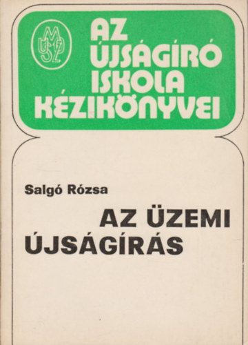 Salg Rzsa - Az zemi jsgrs (Az jsgr iskola kziknyvei)