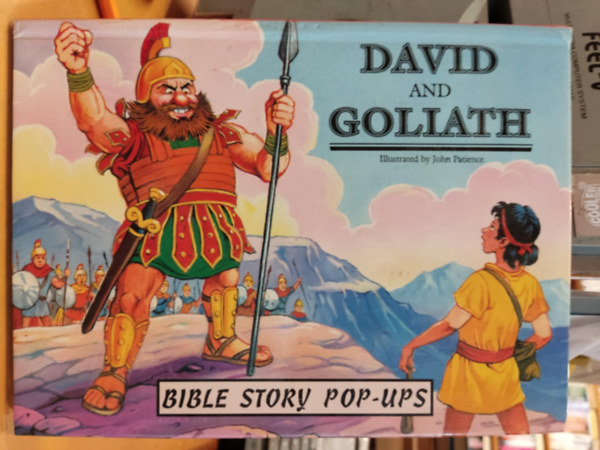 John Patience  (rajzolta) - David and Goliath (Bible Story Pop-Ups)
