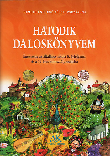 Nmeth Endrn; Bkefi Zsuzsanna - Hatodik dalosknyvem 6. o.