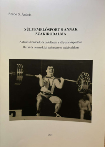 Szabó S. András - Súlyemelősport s annak szakirodalma