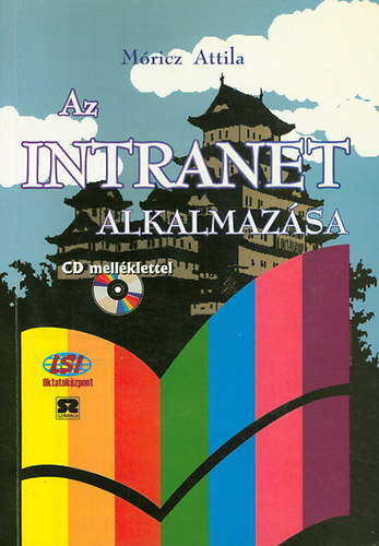 Mricz Attila - Az INTRANET alkalmazsa