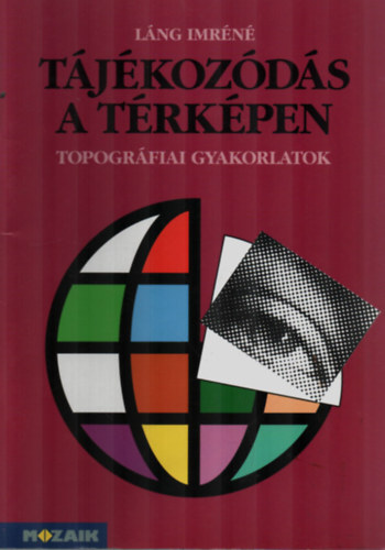 L�ng Imr�n� - T�j�koz�d�s a t�rk�pen - Topogr�fiai gyakorlatok