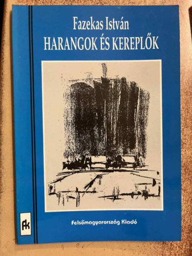 Fazekas Istv�n - Harangok �s kerepl�k