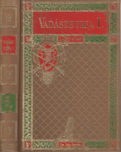 DR. Bán István - Vadászetika I.