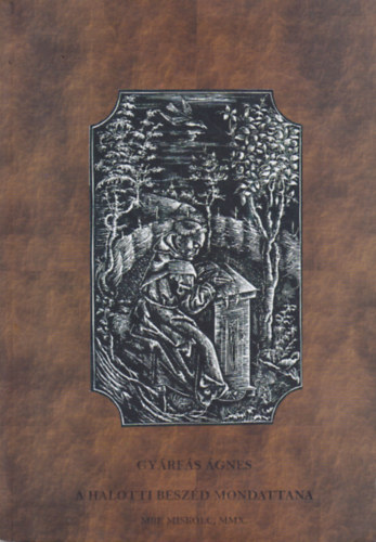 Gyárfás Ágnes - A Halotti Beszéd mondattana