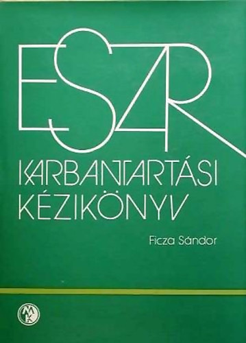 Ficza Sndor - ESZR karbantartsi kziknyv
