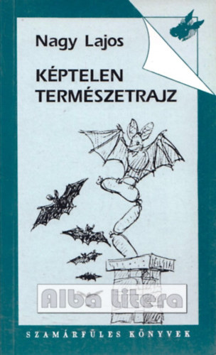 Nagy Lajos - K�ptelen term�szetrajz
