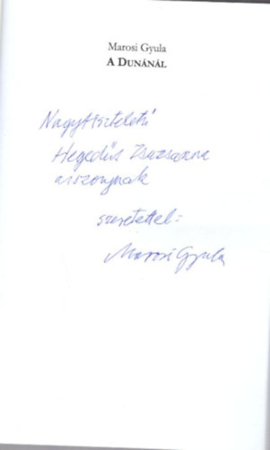 Marosi Gyula - A Dunánál - dedikált