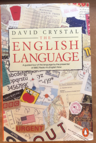 David Crystal - The English Language : A Guided Tour of the Language by the presenter of BBC radio...