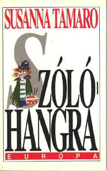Susanna Tamaro - Sz�l�hangra