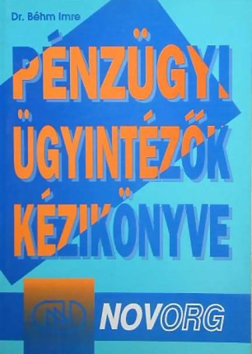 Dr.Bhm Imre - Pnzgyi gyintzk kziknyve