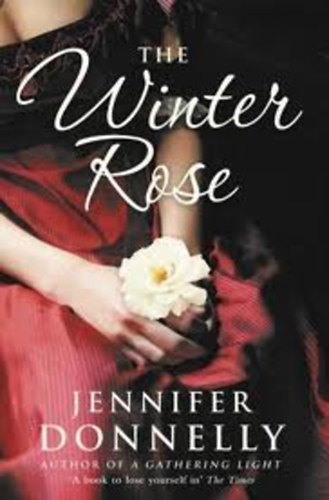 Jennifer Donnelly - The Winter Rose