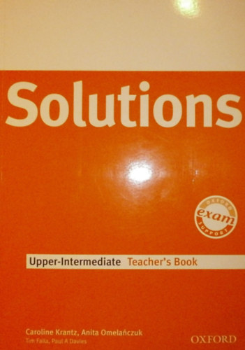 Anita Omelanczuk, Tim Falla, Paul A. Davies Caroline Krantz - Solutions Upper-Intermediate Teacher's Book