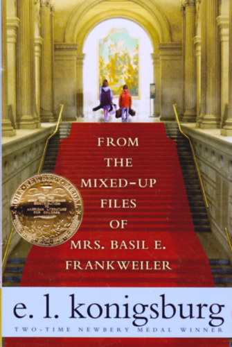 E. L. Konigsburg - From the Mixed-Up Files of Mrs. Basil E. Frankweiler