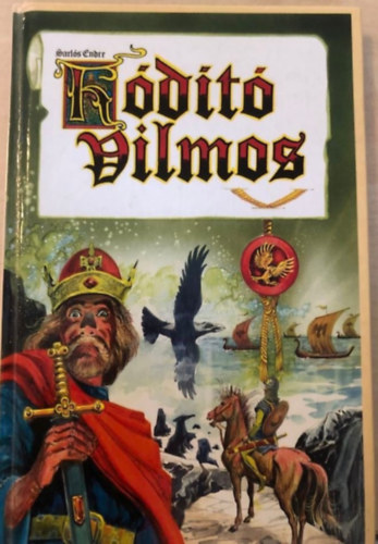 Sarlós Endre - Hódító Vilmos