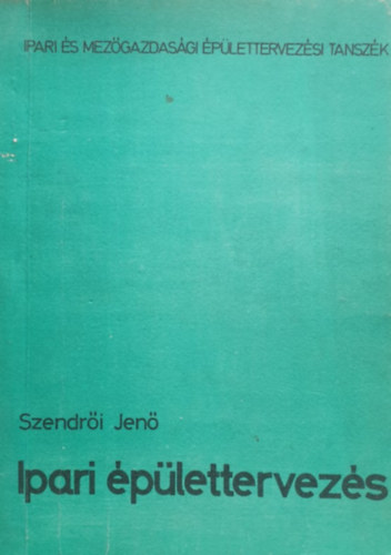 Szendri Jen - Ipari plettervezs