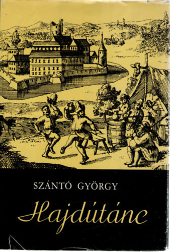 Sznt Gyrgy - Hajdtnc  (Fekete-fehr illusztrcikat, reprodukcikat tartalmaz.)