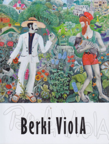 N. Kovács Zita - Egy ember élt és álmodott - Berki Viola művészete