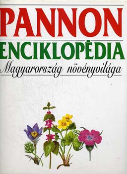Pannon Enciklopdia - Magyarorszg nvnyvilga