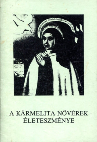 Emmanuel Renault - A k�rmelita n�v�rek �leteszm�nye