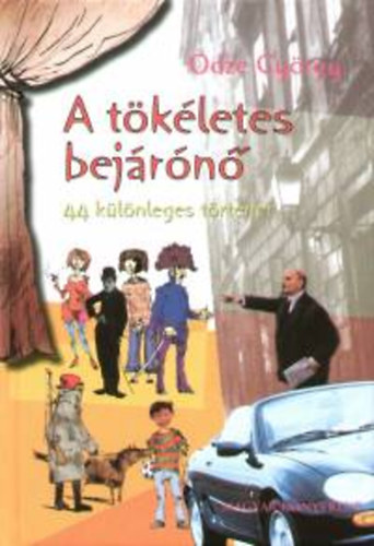 Odze Gy�rgy - A t�k�letes bej�r�n�