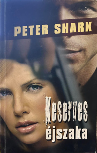 Peter Shark - Keserves jszaka