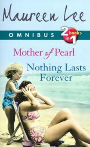Maureen Lee - Mother of Pearl/ Nothing Lasts Forever - omnibus