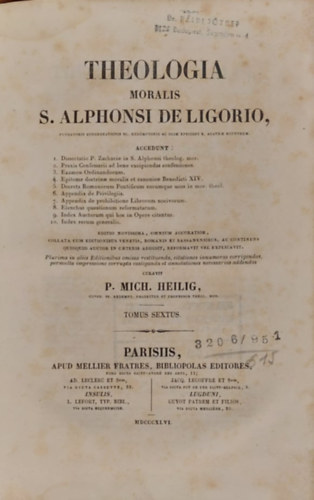 P.Mich.Heilig - Theologia Moralis S.Alphonsi de Sigorio VI. (S.Alphonsus Sigorio erk�lcsteol�gi�ja VI.)