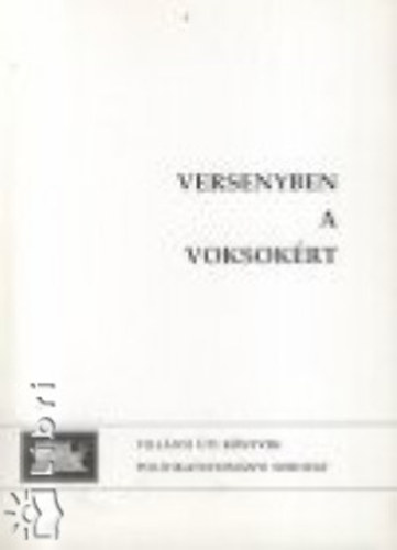 Johancsik J�nos szerk. - Versenyben a voksok�rt