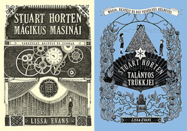 Lissa Evans - Stuart Horten mágikus masinái + Stuart Horten talányos trükkjei (2 kötet)