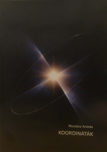 Murzsicz András - Koordináták (Cosmoglobus könyvek)