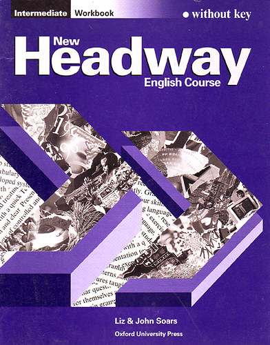 John Soars; Liz Soars - New Headway English Course - Intermediate  Workbook- Without key