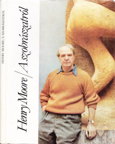 Henry Moore - A szobrszatrl