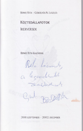 G�b�ly�s N. L�szl� Benke Rita - K�zted�llapotok - ikerversek - dedik�lt