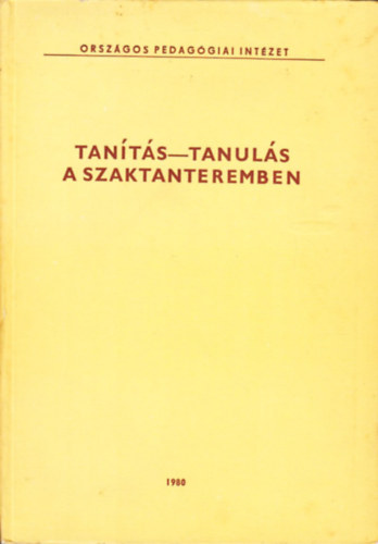 Dr. Bod� L�szl�  (szerk) - Tan�t�s-tanul�s a szaktanteremben