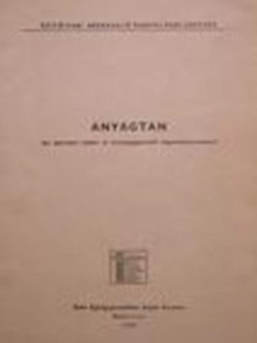 Csob�n P�ter - Anyagtan (Az �p�t�ipari neh�z- �s k�nny�g�pkezel� alaptanfolyamokhoz)
