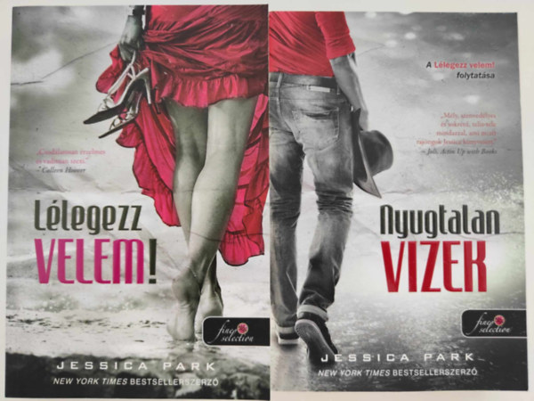 Jessica Park - L�legezz Velem 1-2. / L�legezz Velem ! / Nyugtalan Vizek /