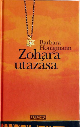 Barbara Honigmann - Zohara utaz�sa