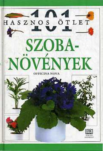 Ford�totta: Lehotay-Nagy �gnes Officina Nova - Szoban�v�nyek (101 hasznos �tlet 1.)